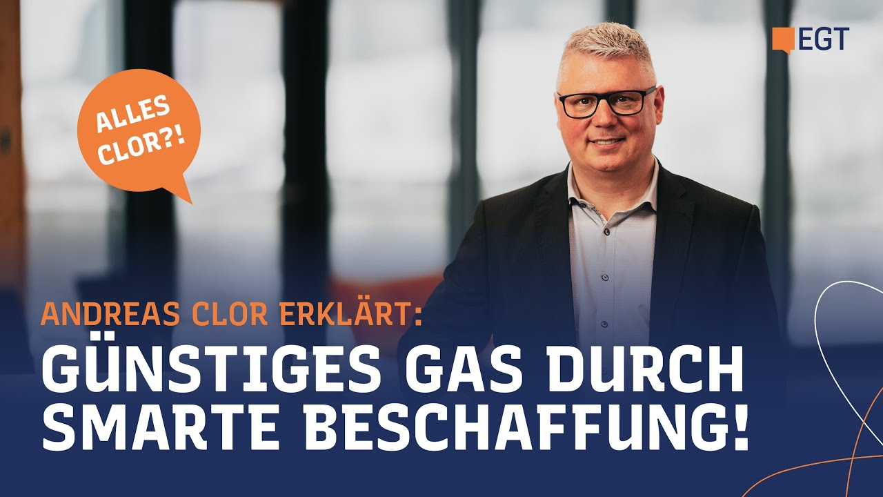 „Andreas Clor erklärt: Günstiges Gas durch smarte Beschaffung! – Alles Clor?!“